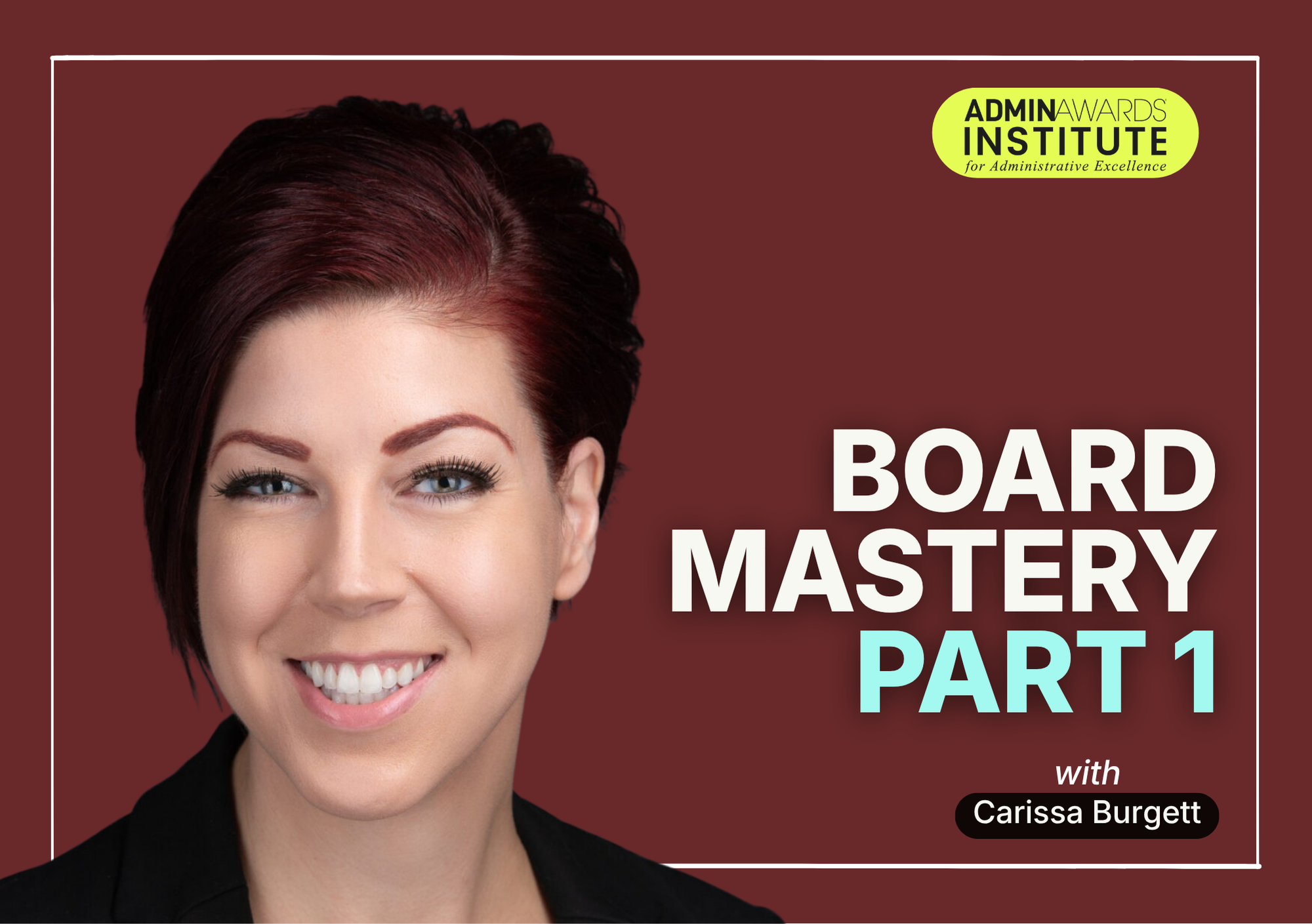 Board Governance for Administrative Pros: Own the Role